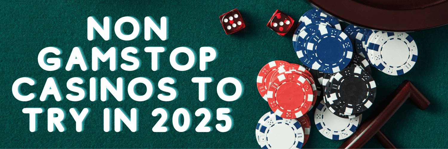Explore Non Gamstop UK Casino Sites Your Guide to Stress-Free Gaming