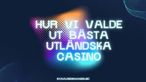 Spela på Utländska Casinon En Komplett Guide 554555518