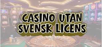 Casino Utan Licens En Djupdykning i Oreglerad Spelverksamhet -1679065590 Casino Utan Licens En Djupdykning i Oreglerad Spelverksamhet -1679065590