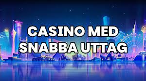 Casino med Snabba Uttag En Guide till Snabbare Vinstutbetalningar Casino med Snabba Uttag En Guide till Snabbare Vinstutbetalningar