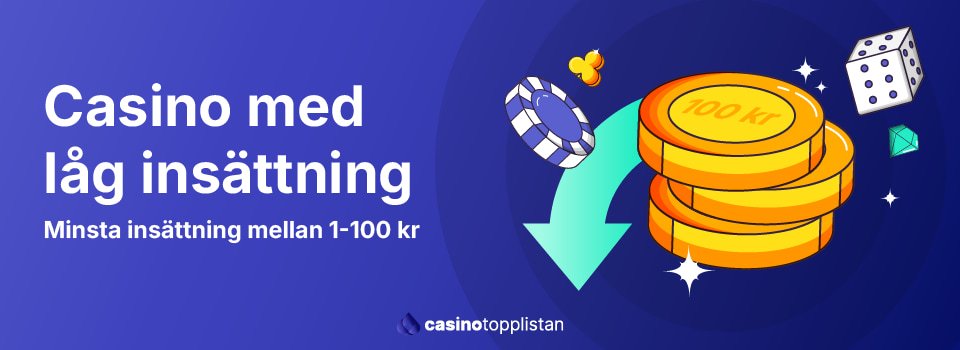 Casino Minsta Insättning – Upptäck Lägsta Insättningar för Spel