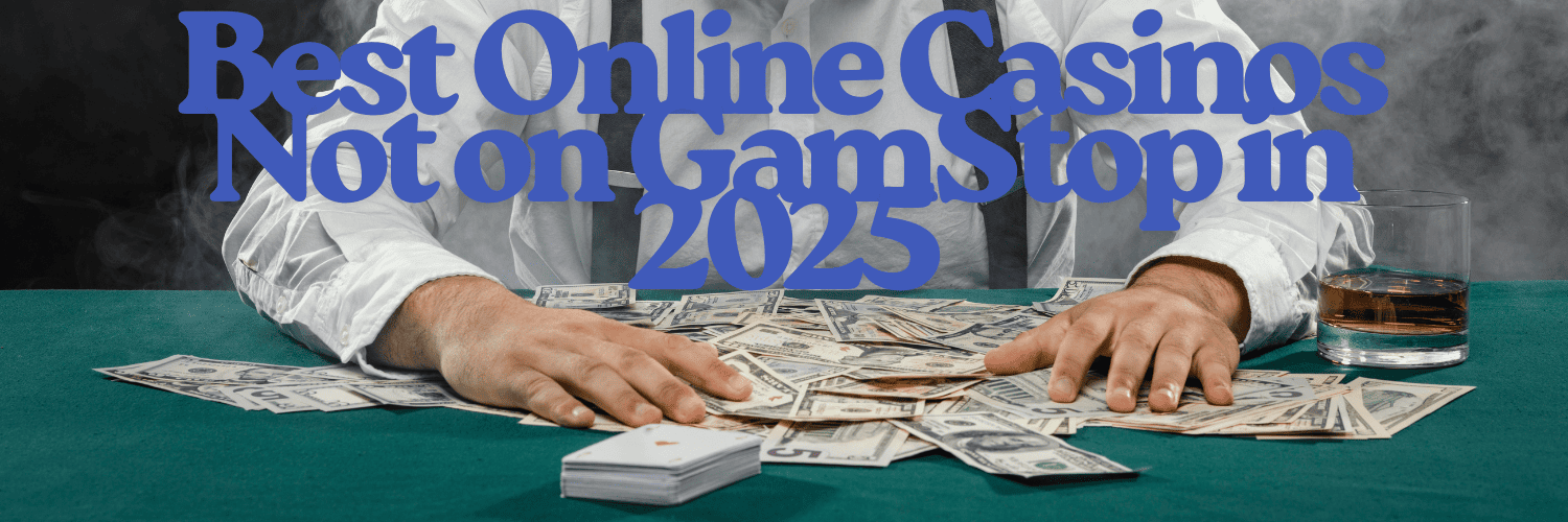 Discover Casino Sites Not on Gamstop Enjoy Gaming Freedom