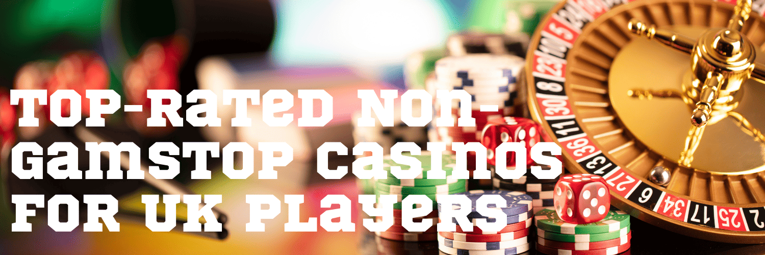 Exploring Non Gamstop UK Casino Sites Your Gateway to Unlimited Gaming