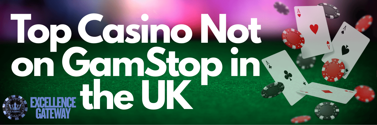 Exploring the World of Non-Gamstop Casinos in the UK Exploring the World of Non-Gamstop Casinos in the UK