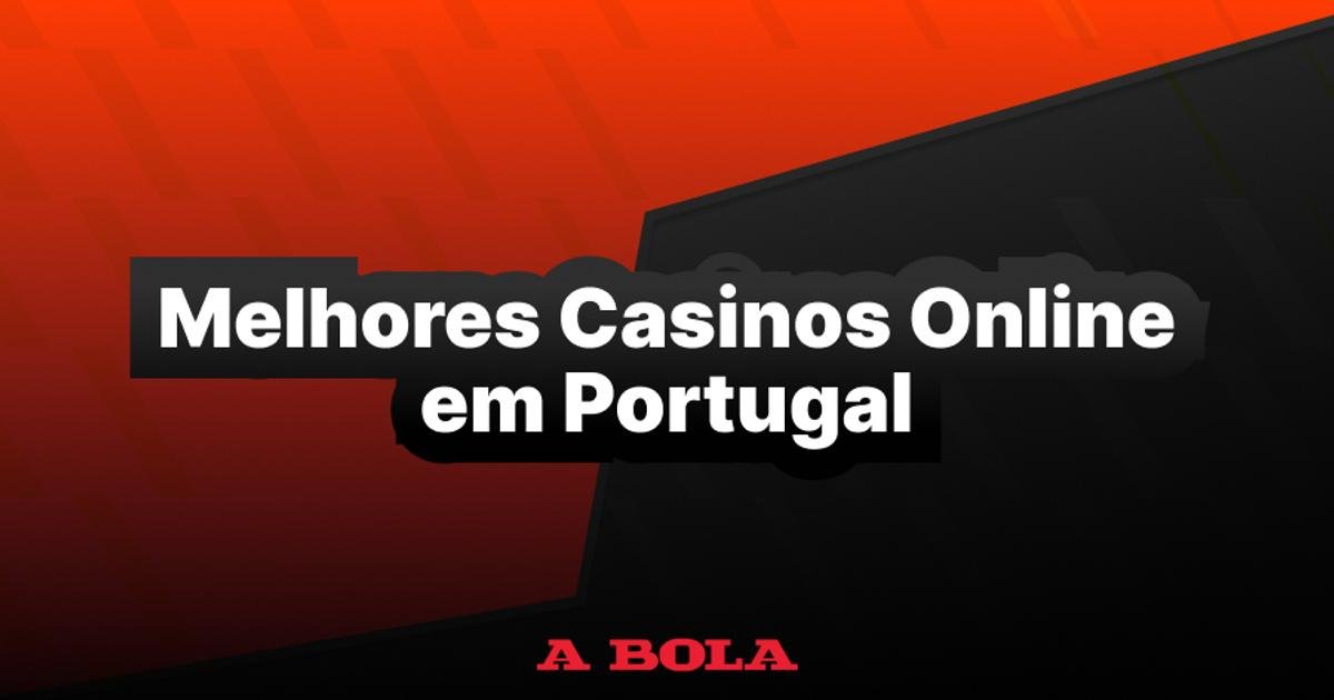 Os Melhores Casinos Online em Portugal - Guia Completo 2023