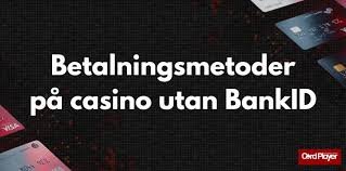 Spela Casino Utan BankID - En Guide till Anonyma Spel -1622449526