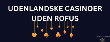 Casino uden ROFUS login - Udforsk Spillemulighederne Casino uden ROFUS login - Udforsk Spillemulighederne